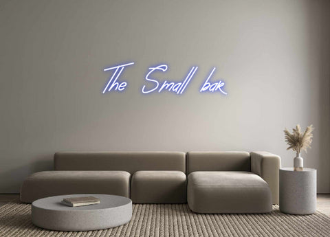 Custom Neon: The Small bar