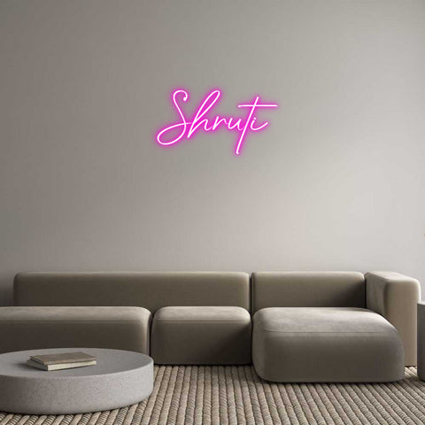 Custom Neon: Shruti